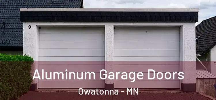  Aluminum Garage Doors Owatonna - MN