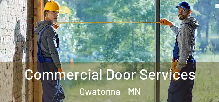 Commercial Door Services Owatonna - MN