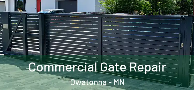 Commercial Gate Repair Owatonna - MN
