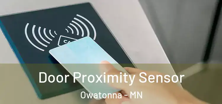  Door Proximity Sensor Owatonna - MN