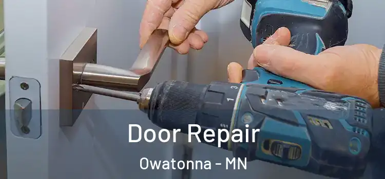 Door Repair Owatonna - MN