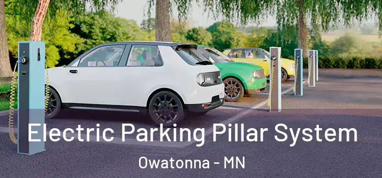 Electric Parking Pillar System Owatonna - MN
