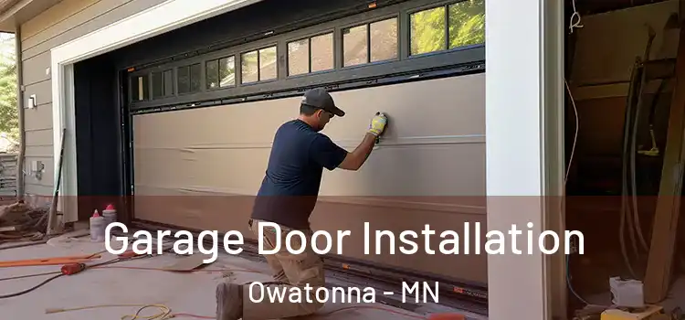  Garage Door Installation Owatonna - MN