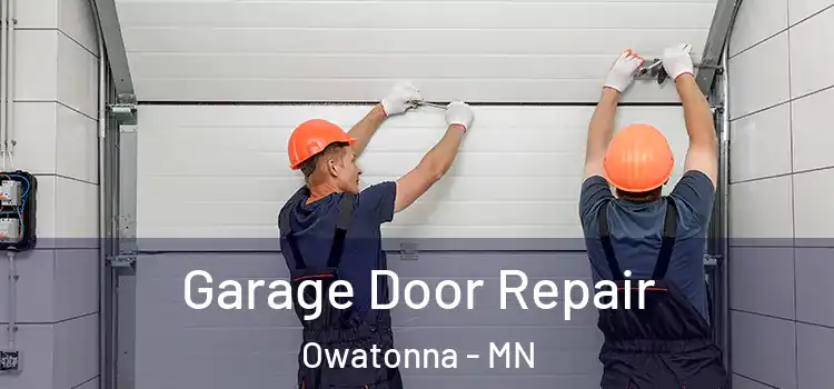  Garage Door Repair Owatonna - MN