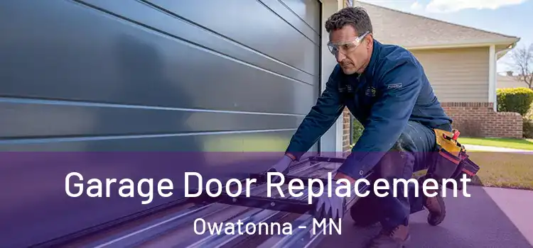  Garage Door Replacement Owatonna - MN