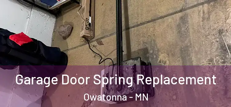 Garage Door Spring Replacement Owatonna - MN