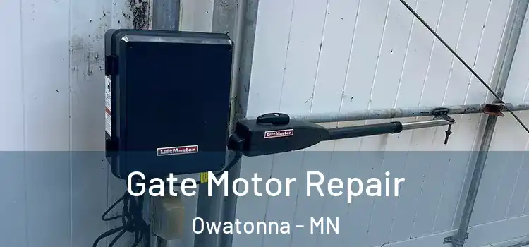 Gate Motor Repair Owatonna - MN