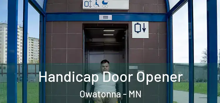 Handicap Door Opener Owatonna - MN