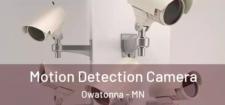  Motion Detection Camera Owatonna - MN