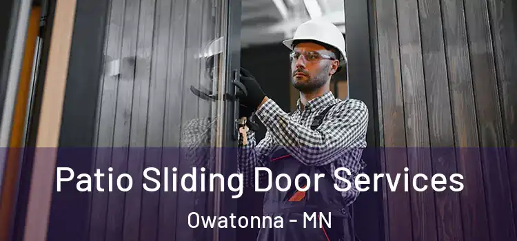 Patio Sliding Door Services Owatonna - MN