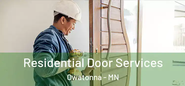 Residential Door Services Owatonna - MN