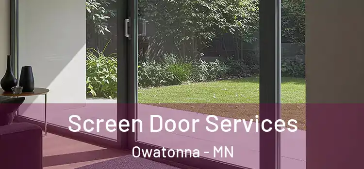 Screen Door Services Owatonna - MN