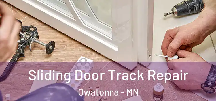  Sliding Door Track Repair Owatonna - MN