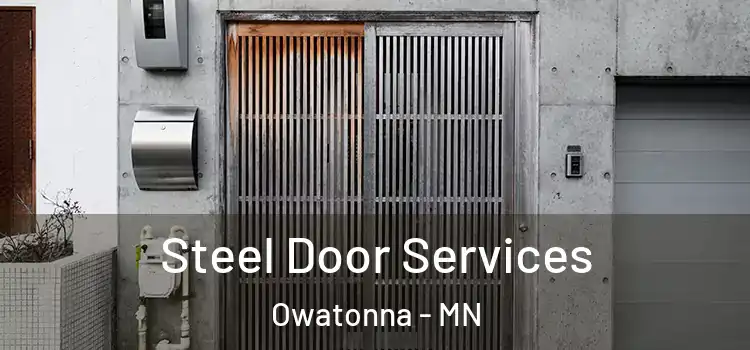 Steel Door Services Owatonna - MN