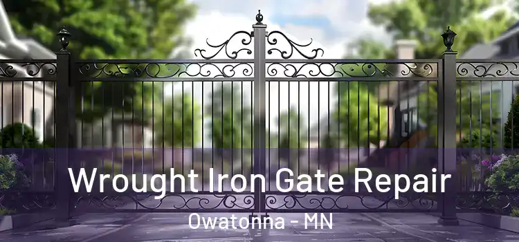 Wrought Iron Gate Repair Owatonna - MN